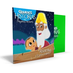 Abraham y la gran promesa - Grandes Historias para pequeños lectores