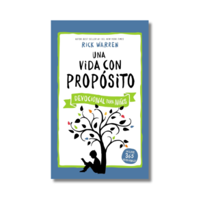 Una Vida Con Propósito – Devocional para niños -365 días