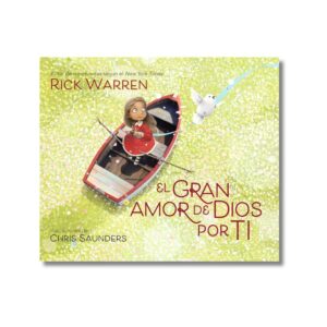 El Gran Amor de Dios por Ti – Rick Warren