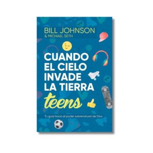 Cuando el cielo invade la Tierra, Teens – Bill Johnson